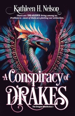 Kathleen H. Nelson - A Conspiracy of Drakes, Häftad