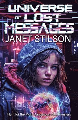 Janet Stilson - Universe of Lost Messages, Häftad