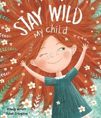 bokomslag Archer, M: Stay Wild My Child