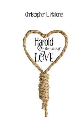 bokomslag Harold In The Name Of Love
