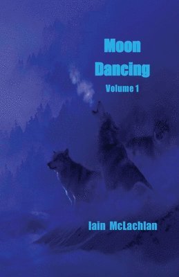 bokomslag Moon Dancing Volume 1