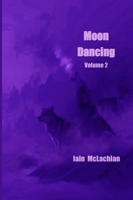 Moon Dancing Volume 2 1