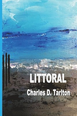 Charles D Tarlton, Charles D. Tarlton - Littoral, Häftad