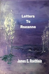 bokomslag Letters To Roxanne