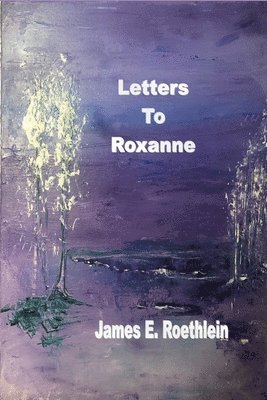 Letters To Roxanne 1