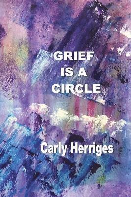 Grief is a Circle 1