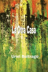 bokomslag La Otra Casa