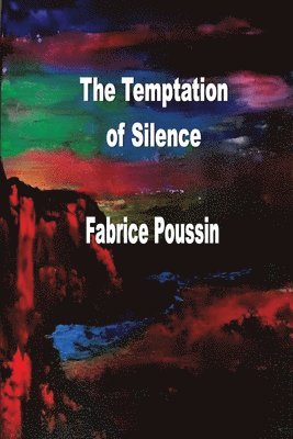 The Temptation of Silence 1