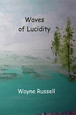 bokomslag Waves of Lucidity