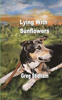 bokomslag Lying With Sunflowers