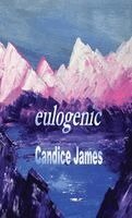 Candice Bow James - eulogenic, Häftad