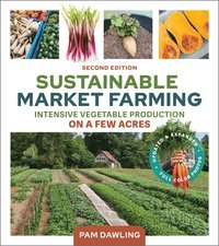 bokomslag Sustainable Market Farming, Second Edition