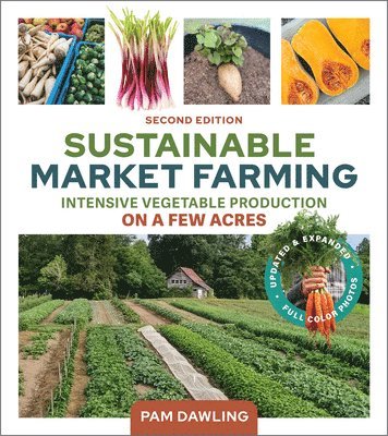 Sustainable Market Farming, Second Edition 1