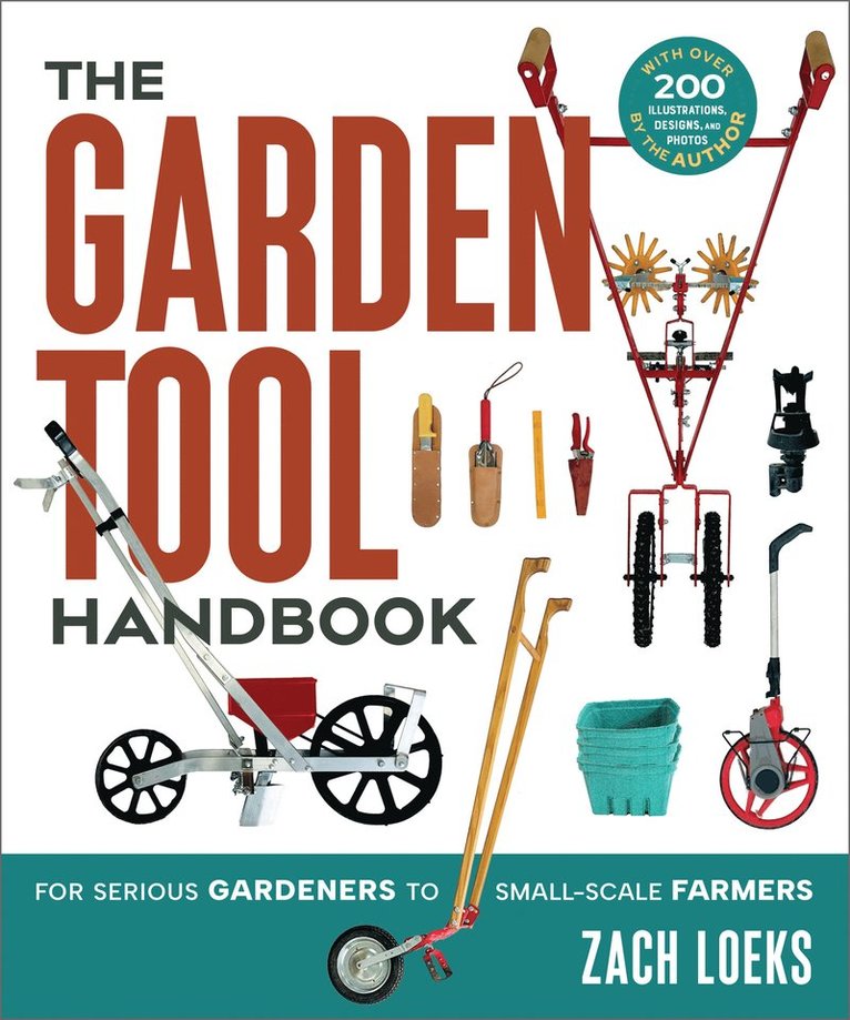 Zach Loeks - Garden Tool Handbook, Häftad