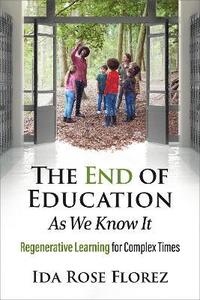 bokomslag The End of Education as We Know It