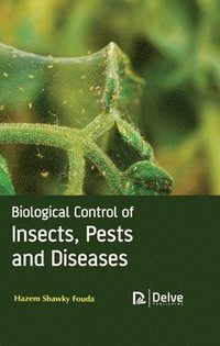 bokomslag Biological Control of Insects, Pests and Diseases