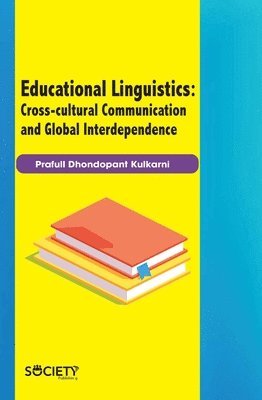 Educational Linguistics: Cross-cultural Communication and Global Interdependence 1