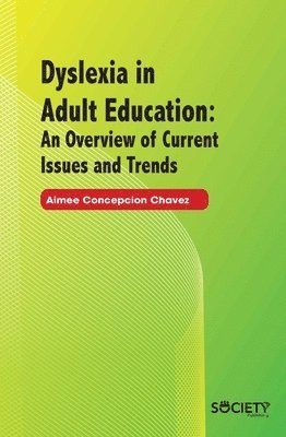 bokomslag Dyslexia in Adult Education: An Overview of Current Issues and Trends