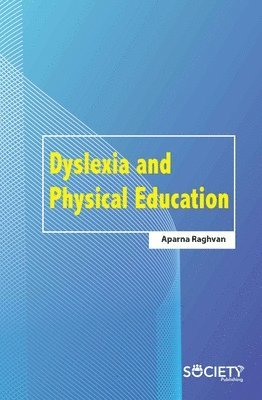 Dyslexia and Physical Education 1