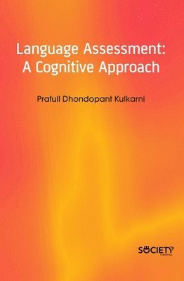 bokomslag Language Assessment : A Cognitive Approach