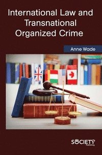 bokomslag International Law and Transnational Organized Crime