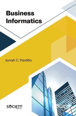 Jonah C. Pardillo - Business Informatics, Inbunden
