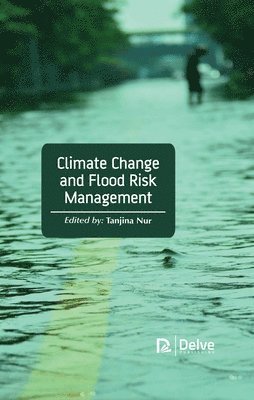 bokomslag Climate Change and Flood Risk Management