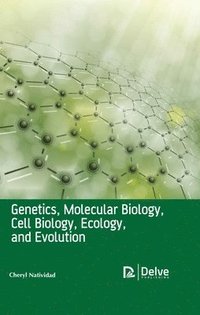 bokomslag Genetics, Molecular Biology, Cell Biology, Ecology, and Evolution