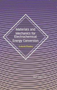 bokomslag Materials and Mechanics for Electrochemical Energy Conversion