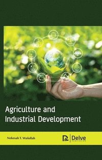 bokomslag Agriculture and Industrial Development