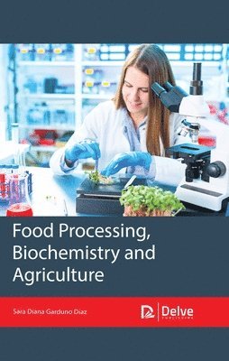 Food Processing, Biochemistry and Agriculture 1
