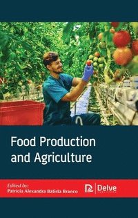 bokomslag Food Production and Agriculture