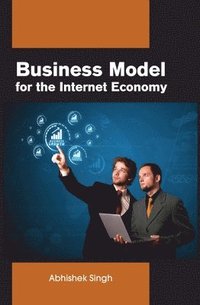 bokomslag Business model for the Internet economy
