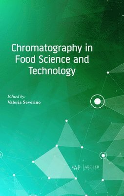 Valeria Severino - Chromatography in Food Science and Technology, Inbunden