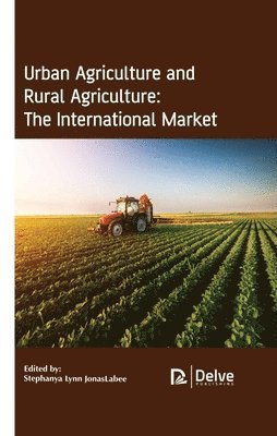 bokomslag Urban Agriculture and Rural Agriculture: The International Market