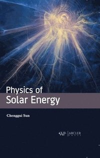 bokomslag Physics of Solar Energy