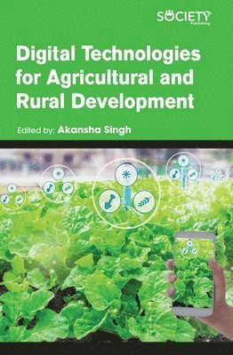 Akansha Singh - Digital Technologies for Agricultural and Rural Development, Inbunden