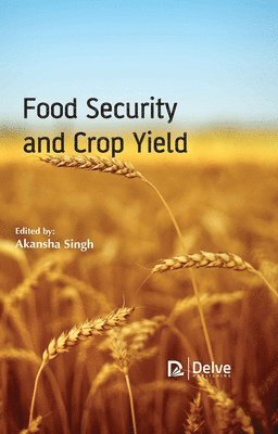 Food Security and Crop Yield 1