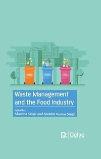 bokomslag Waste Management and the Food Industry