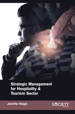 bokomslag Strategic Management for Hospitality & Tourism Sector