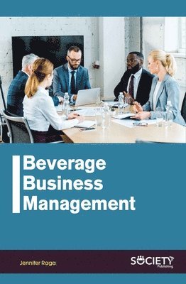 Jennifer Raga - Beverage Business Management, Häftad