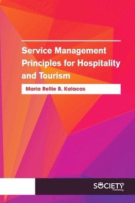 bokomslag Service Management Principles for Hospitality and Tourism