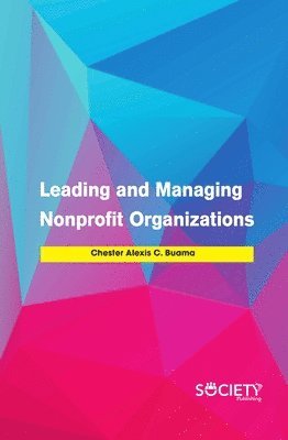 bokomslag Leading and Managing Nonprofit Organizations