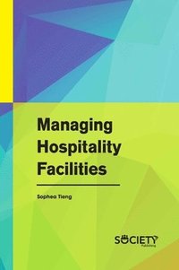 bokomslag Managing Hospitality Facilities