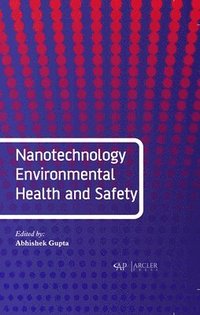 bokomslag Nanotechnology Environmental Health and Safety