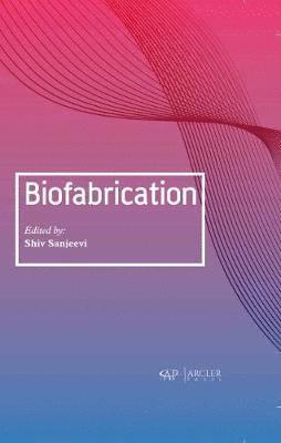 Shiv Sanjeevi - Biofabrication, Inbunden