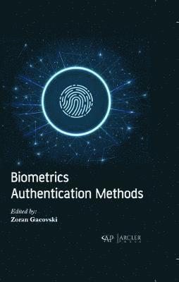 Zoran Gacovski - Biometrics Authentication Methods, Inbunden
