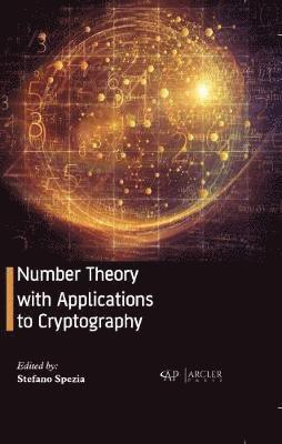 Stefano Spezia - Number Theory with Applications to Cryptography, Inbunden