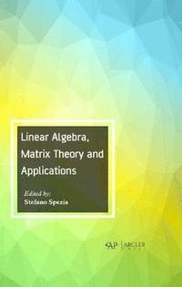 bokomslag Linear Algebra, Matrix Theory and Applications