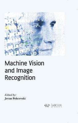 Jovan Pehcevski - Machine Vision and Image Recognition, Inbunden